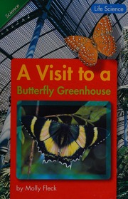 A Visit To A Butterfly Greenhouse Fleck Molly Author