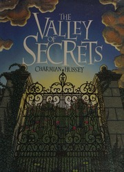 The Valley Of Secrets Hussey Charmian