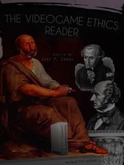 The Videogame Ethics Reader Zagal Jose Pablo