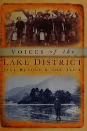Voices Of The Lake District Renouf Jane 1949 David Robert G Ambleside Oral History Group