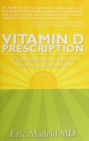 Vitamin D Prescription The Healing Power Of The Sun How It Can Save Your Life Madrid