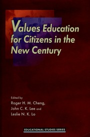 Values Education For Citizens In The New Century Cheng Roger H M