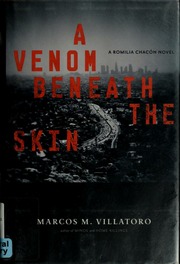 A Venom Beneath The Skin A Romilia Chacón Novel 1st Ed Villatoro
