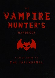 The Vampire Hunters Handbook Slonaker Erin