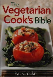 The Vegetarian Cooks Bible Crocker Pat