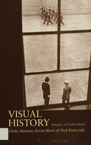 Visual History Images Of Education Mietzner Ulrike Myers Kevin