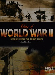 Voices Of World War Ii Stories From The Front Lines Huey Lois Miner
