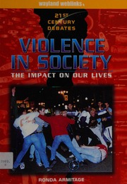 Violence In Society The Impact On Our Lives New Ed Edition Armitage