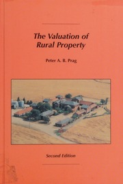 The Valuation Of Rural Property A Comprehensive Guide To The Appraisal Of Farms And Estates 2nd Ed Prag