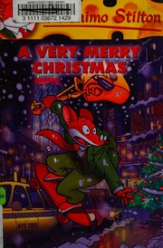 A Very Merry Christmas Stilton Geronimo Author Cernuschi Claudio