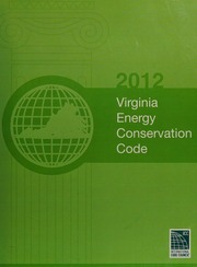 Virginia Energy Conservation Code 2012 Excerpts From The Virginia Construction Code For Energy Conservation Work International Code Council Virginia Division Of Building And Fire Regulation