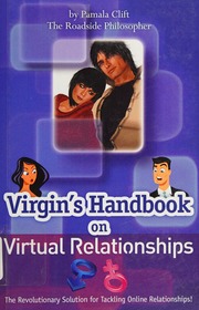 Virgins Handbook On Virtual Relationships The Revolutionary Solution For Tackling Online Relationships Clift