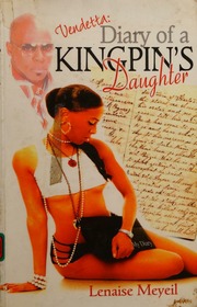 Vendetta Diary Of A Kingpins Daughter Meyeil Lenaise
