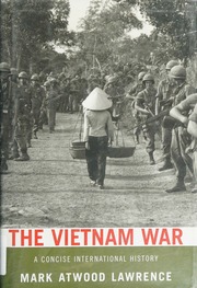 The Vietnam War A Concise International History New Ed Edition Lawrence