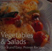 Vegetables Salads Quick And Easy Proven Recipes Steer Gina