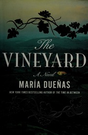 The Vineyard A Novel Duenas Maria 1964 Author Caistor Nick