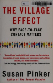 The Village Effect Why Facetoface Contact Matters Pinker