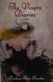 The Viagra Diaries A Novel Brooker Barbara