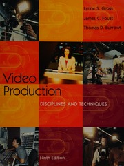 Video Production Disciplines And Techniques 9th Ed Gross Lynne S