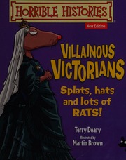 Villainous Victorians Deary Terry Author Brown Martin 1959 Illustrator