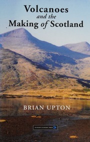 Volcanoes And The Making Of Scotland Upton B G J