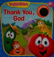 Veggietales Thank You God Neutzling Laura Author Delaney Adam