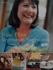 Vegetarian Supercook Elliot Rose