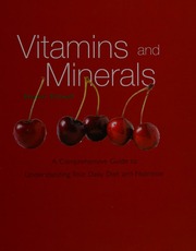 Vitamins And Minerals A Comprehensive Guide To Understanding Your Daily Diet And Nutrition Stillwell