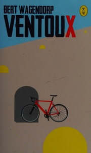 Ventoux Wagendorp Bert Author Vincent Paul Paul F Translator