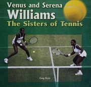 Venus And Serena Williams The Sisters Of Tennis Roza Greg