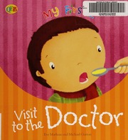 Visit To The Doctor None Marleau Eve None Garton Michael Illustrator