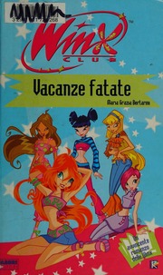 Vacanze Fatate Winx Club M Grazia Bertarini