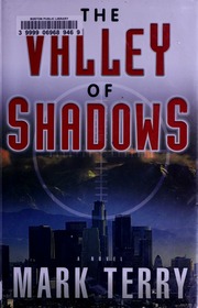 The Valley Of Shadows A Novel 1st Ed Terry Mark 1964