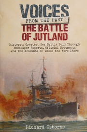 Voices From The Past The Battle Of Jutland Osborne Richard