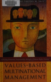 Valuesbased Multinational Management Achieving Enterprise Sustainability Through A Human Rights Strategy Tavis