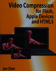Video Compression For Flash Apple Devices And Html5 Ozer Jan
