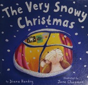 The Very Snowy Christmas Hendry Diana 1941 Chapman Jane 1970 Ill