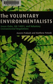 The Voluntary Environmentalists Green Clubs Iso 14001 And Voluntary Regulations Prakash