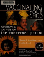 Vaccinating Your Child Questions Answers For The Concerned Parent 2nd Ed Humiston