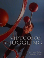 Virtuosos Of Juggling From The Ming Dynasty To Cirque Du Soieil Ziethen