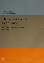 The Vitality Of The Lyric Voice Shih Poetry From The Late Han To The Tʾang Evolution Of Shih Poetry From The Han Through The Tang Conference 1982 Bowdoin College