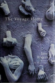The Voyage Home Jane Rogers 1st Ed Rogers Jane 1952
