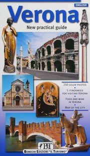 Verona New Practical Guide 245 Color Fotos 5 Itineraries For Visiting Verona Map Of The City Map Of The Lake Garda Chiarelli