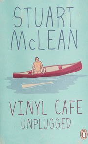 Vinyl Cafe Unplugged Mclean Stuart 19482017