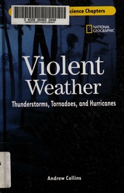 Violent Weather Thunderstorms Tornadoes And Hurricanes None Collins