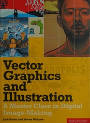 Vector Graphics And Illustration A Master Class In Digital Imagemaking Harris