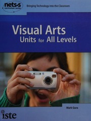 Visual Arts Units For All Levels 1st Ed Gura Mark International Society For Technology In Education