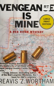 Vengeance Is Mine A Red River Mystery Wortham Reavis Z Author