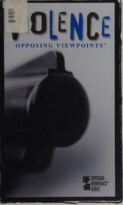 Violence Opposing Viewpoints Egendorf Laura K 1973