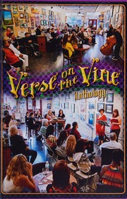 Verse On The Vine Anthology A Celebration Of Community Poetry Art And Wine Shawn Aveningo
